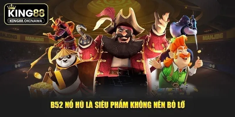 Nổ Hũ B52 - Cách Chơi Hũ Mang Đến Hiệu Quả Tốt Nhất